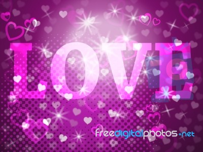 Love Word Represents Passion Tenderness And Fondness Stock Image