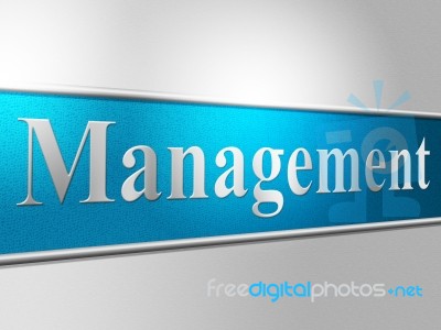 Manage Management Indicates Head Organization And Directorate Stock Image