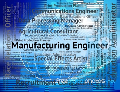 Manufacturing Engineer Indicates Engineers Mechanics And Career Stock Image