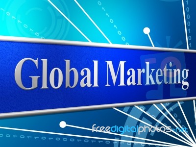 Marketing Global Represents Globally Worldly And Globalise Stock Image