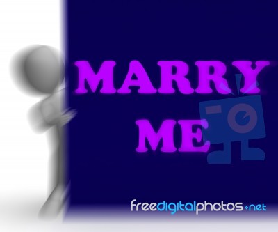 Marry Me Placard Means Romance And Marriage Stock Image