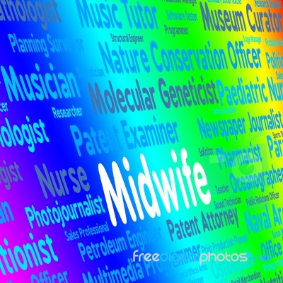 Midwife Job Represents Giving Birth And Career Stock Image