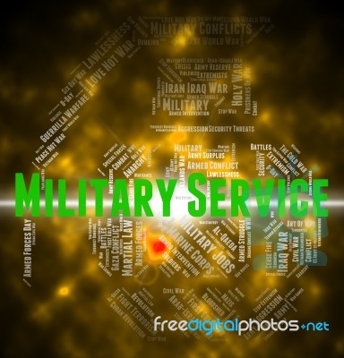 Military Service Means Armed Forces And Army Stock Image