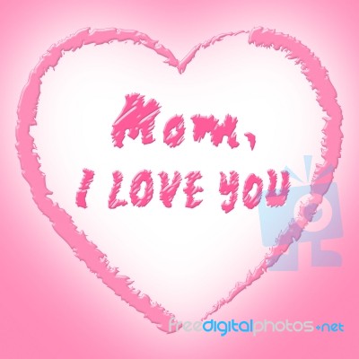 Mom Love Represents Boyfriend Mother And Fondness Stock Image