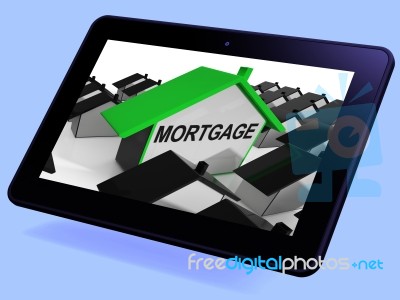 Mortgage House Tablet Means Debt And Repayments On Property Stock Image