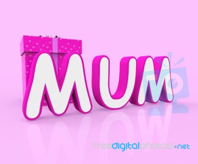 Mum Giftbox Indicates Presents Celebrate And Wrapped Stock Image