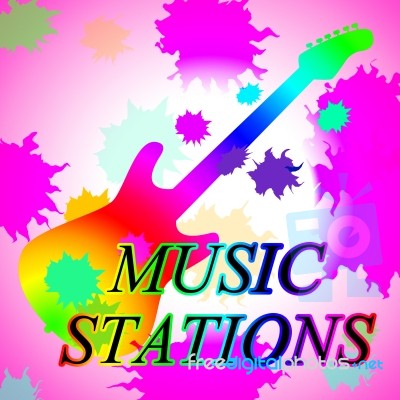 Music Stations Means Recording Studio And Broadcast Stock Image