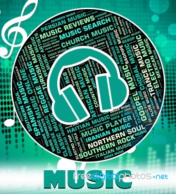 Music Word Represents Sound Track And Harmonies Stock Image