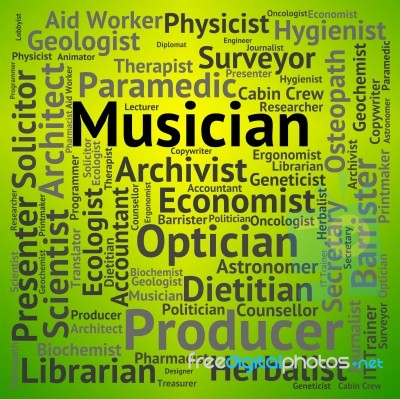 Musician Job Represents Teachers Employment And Position Stock Image