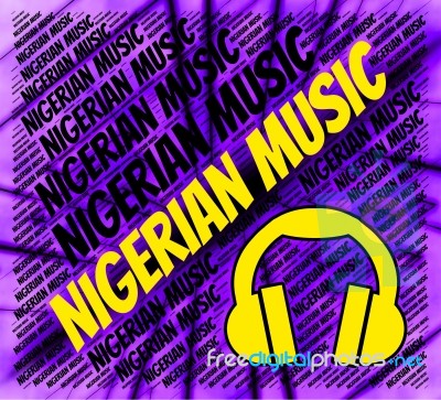 Nigerian Music Represents Sound Tracks And Audio Stock Image