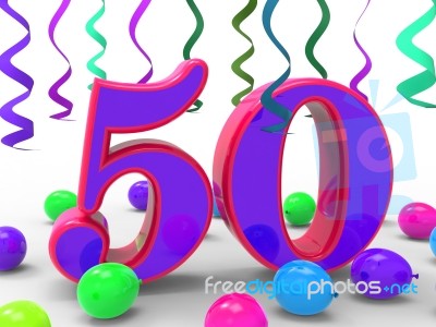 Number Fifty Party Means Colourful Birthday Party Or Decorated C… Stock Image