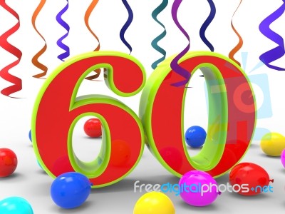 Number Sixty Party Shows Sixtieth Birthday Party Or Anniversary Stock Image