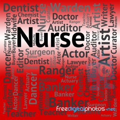 Nurse Job Represents Hiring Words And Work Stock Image