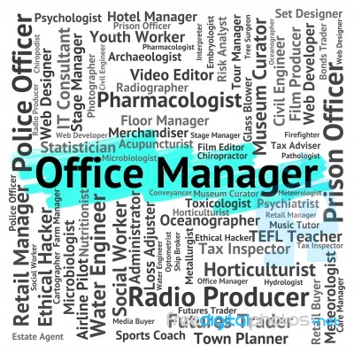 Office Manager Means Executive Supervisor And Text Stock Image