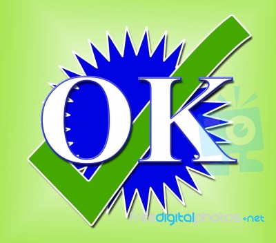 Ok Tick Means All Right And Affirm Stock Image