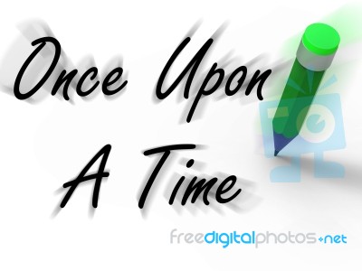 Once Upon A Time With Pencil Displays Long Ago Nostalgia Stock Image