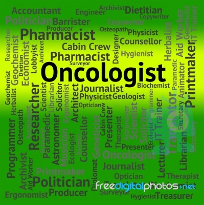 Oncologist Job Means Employee Recruitment And Word Stock Image