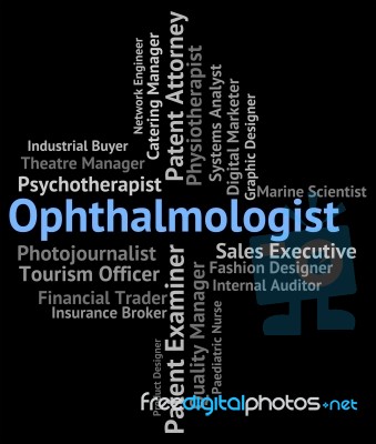 Ophthalmologist Job Indicates Optometric Physician And Career Stock Image