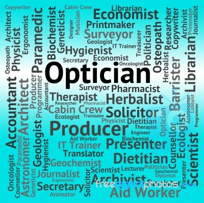 Optician Job Means Eye Doctor And Career Stock Image