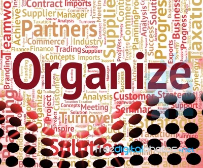 Organize Word Indicates Management Organizing And Wordcloud Stock Image