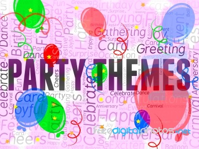 Party Themes Represents Parties Ideas And Celebration Stock Image