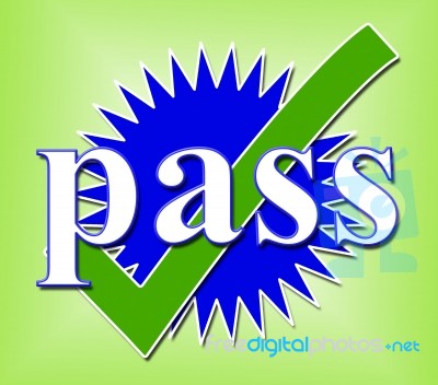 Pass Tick Shows Verified Approval And Endorsed Stock Image