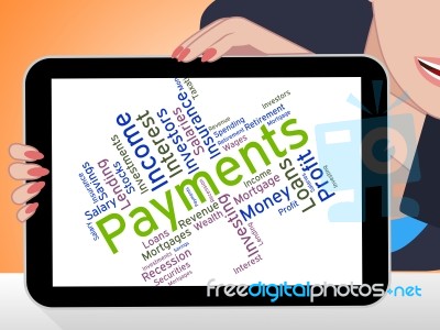 Payments Word Indicates Words Remittance And Subscription Stock Image