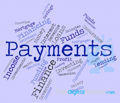 Payments Word Shows Pays Bill And Instalment Stock Image