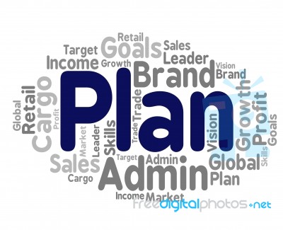 Plan Word Represents Project Proposition And Agenda Stock Image