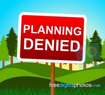 Planning Denied Means Plans Refusal And Objectives Stock Image