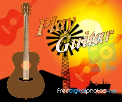 Play Guitar Shows Rock Instrument And Performing Stock Image