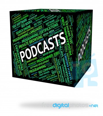 Podcasts Word Indicates Streaming Broadcasting And Text Stock Image