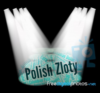 Polish Zloty Shows Exchange Rate And Currencies Stock Image