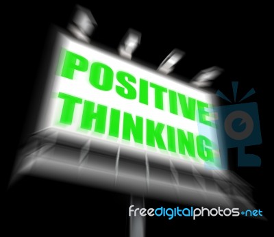 Positive Thinking Sign Displays Optimistic Contemplation Stock Image