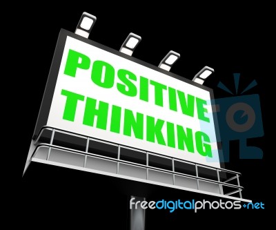 Positive Thinking Sign Refers To Optimistic Contemplation Stock Image