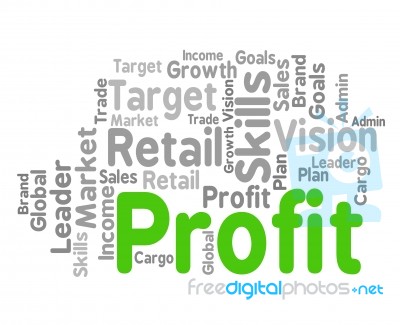 Profit Word Shows Growth Earnings And Earning Stock Image