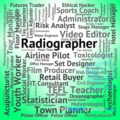 Radiographer Job Shows Career Recruitment And Hiring Stock Image