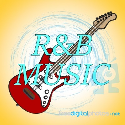 R&b Music Shows Rhythm And Blues And Audio Stock Image