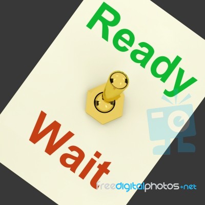 Ready Wait Lever Shows Preparedness And Delay Stock Image