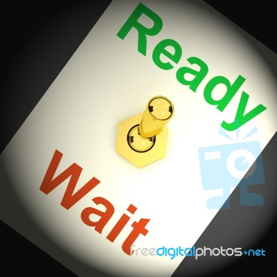 Ready Wait Switch Shows Preparedness And Delay Stock Image