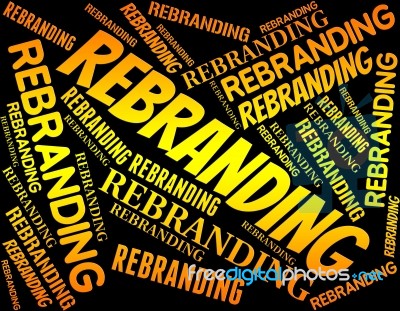 Rebranding Word Means Company Identity And Branded Stock Image