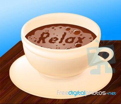 Relax Coffee Indicates Relaxation Relief And Cafe Stock Image