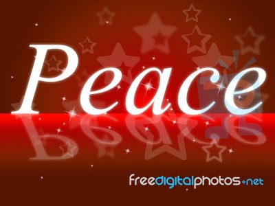 Relaxation Peace Shows Love Not War And Break Stock Image