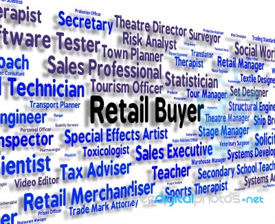 Retail Buyer Means Career Marketing And Position Stock Image