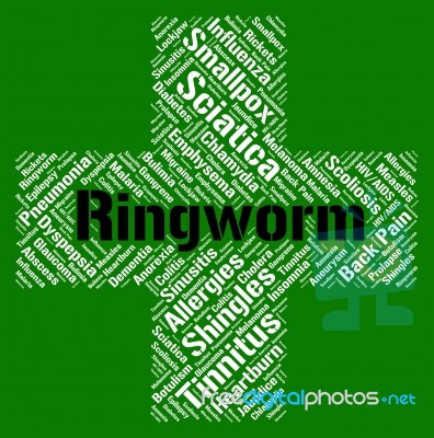 Ringworm Word Means Ill Health And Dermatophytosis Stock Image