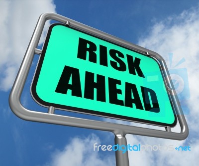 Risk Ahead Sign Shows Dangerous Unstable And Insecure Warning Stock Image