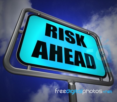 Risk Ahead Signpost Shows Dangerous Unstable And Insecure Warnin… Stock Image