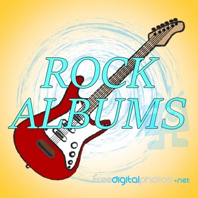 Rock Albums Means Sound Track And Acoustic Stock Image