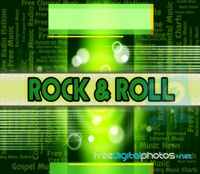 Rock And Roll Indicates Sound Tracks And Audio Stock Image