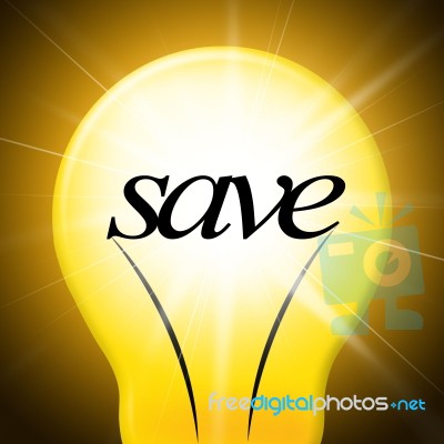 Save Lightbulb Represents Saved Cash And Lamp Stock Image